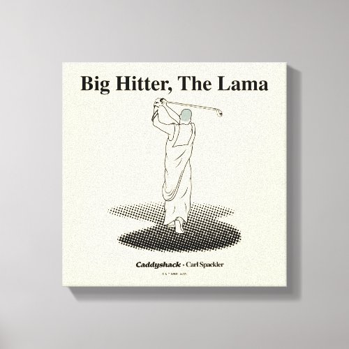 Caddyshack  Big Hitter The Lama Canvas Print