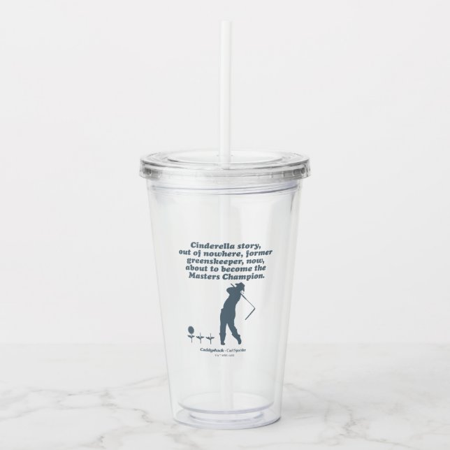 Caddyshack | Cindrella Story Acrylic Tumbler (Front)