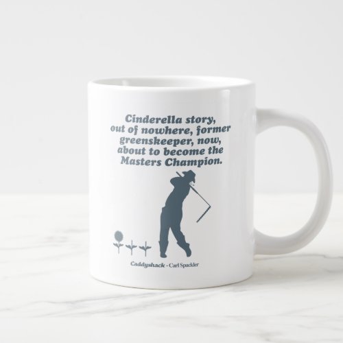 Caddyshack  Cindrella Story Giant Coffee Mug