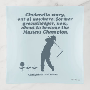 Caddyshack   Cindrella Story Trinket Tray