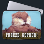 Caddyshack | Freeze, Gopher! Laptop Sleeve<br><div class="desc">Check out this fun design from the 1980 movie Caddyshack's character grounds keeper Carl Spackler played by Bill Murray and the Gopher.</div>