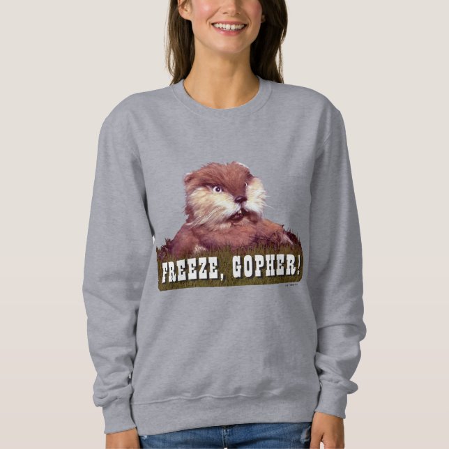 Caddyshack | Freeze, Gopher! Sweatshirt (Front)