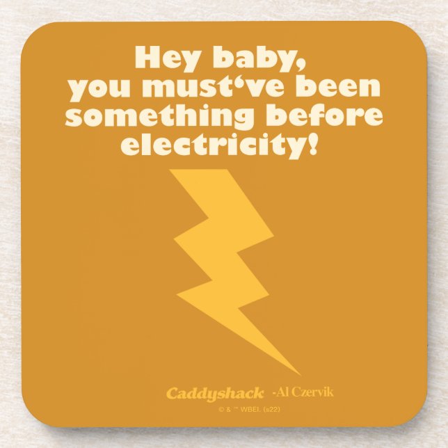 Caddyshack | Hey Baby You Must Have Been Something Beverage Coaster (Front)