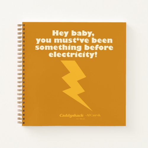 Caddyshack  Hey Baby You Must Have Been Something Notebook
