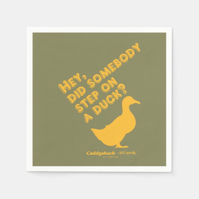 Caddyshack | Hey, Did Someone Step On A Duck? Napkins (Front)