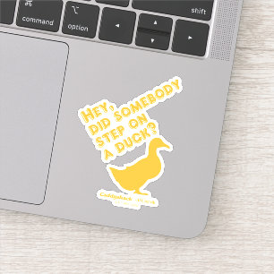 Caddyshack Hey, Did Someone Step On A Duck? Sticker
