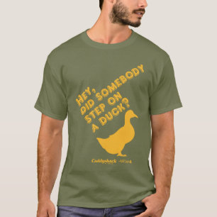Caddyshack   Hey, Did Someone Step On A Duck? T-Shirt