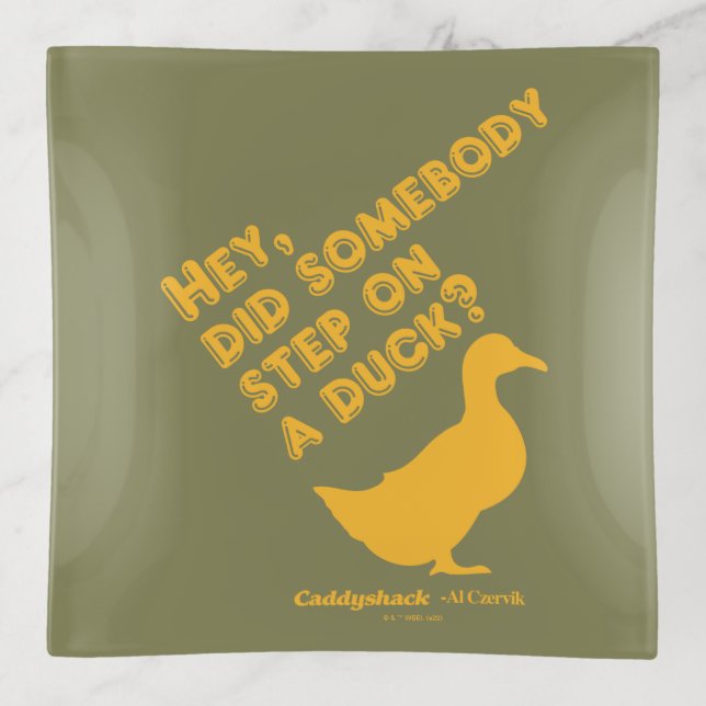 Caddyshack | Hey, Did Someone Step On A Duck? Trinket Tray (Front)