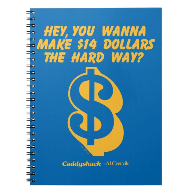 Caddyshack | Hey, Wanna Make $14 The Hard Way? Notebook (Front)
