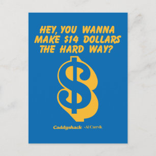Caddyshack Hey, Wanna Make $14 The Hard Way? Postcard