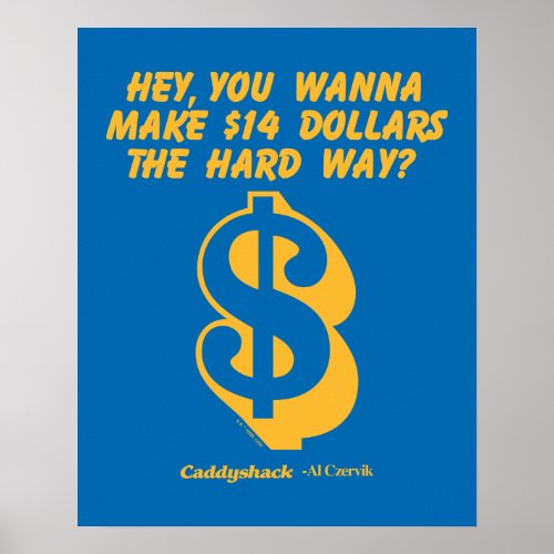 Caddyshack  Hey Wanna Make 14 The Hard Way Poster