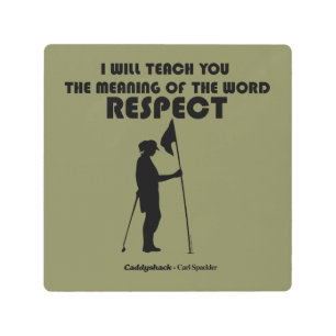 Caddyshack   I Will Teach You The Meaning Of The W Metal Print