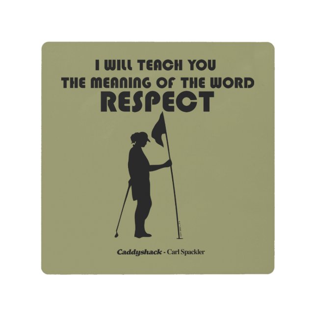 Caddyshack | I Will Teach You The Meaning Of The W Metal Print (Front)