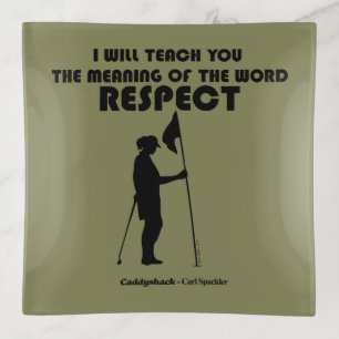 Caddyshack   I Will Teach You The Meaning Of The W Trinket Tray