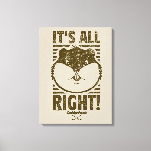 Caddyshack  Its All Right Canvas Print