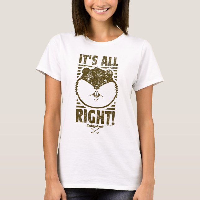 Caddyshack | It's All Right! T-Shirt (Front)