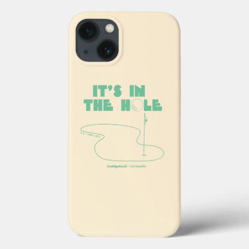 Caddyshack  Its In The Hole iPhone 13 Case