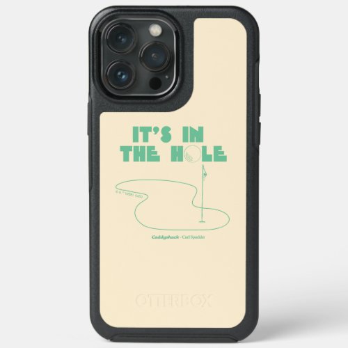 Caddyshack  Its In The Hole iPhone 13 Pro Max Case