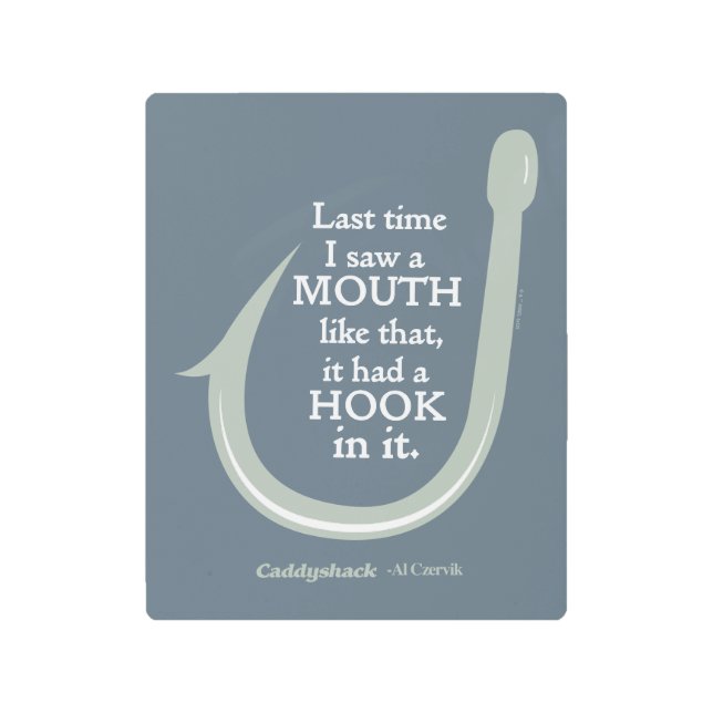 Caddyshack | Last Time I Saw A Mouth Like That Metal Print (Front)