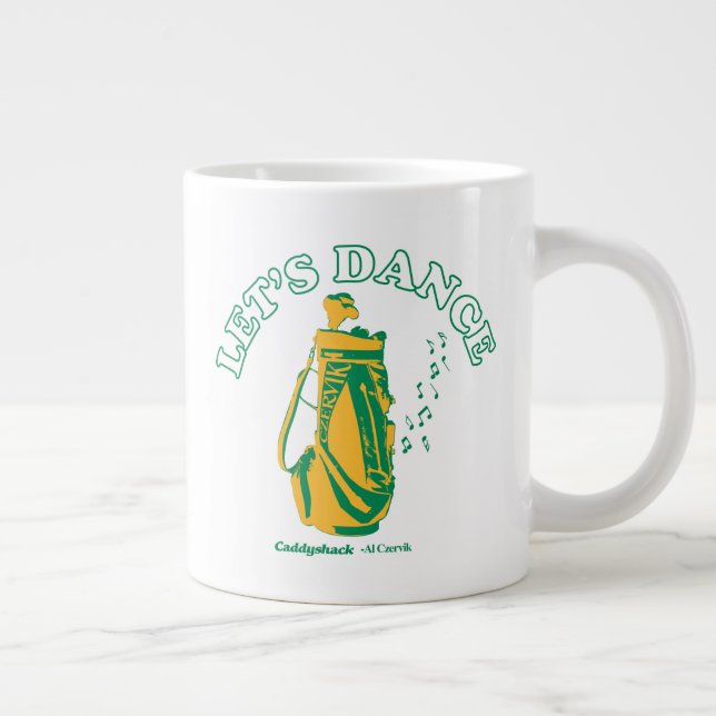 Caddyshack | Let's Dance Giant Coffee Mug (Right)