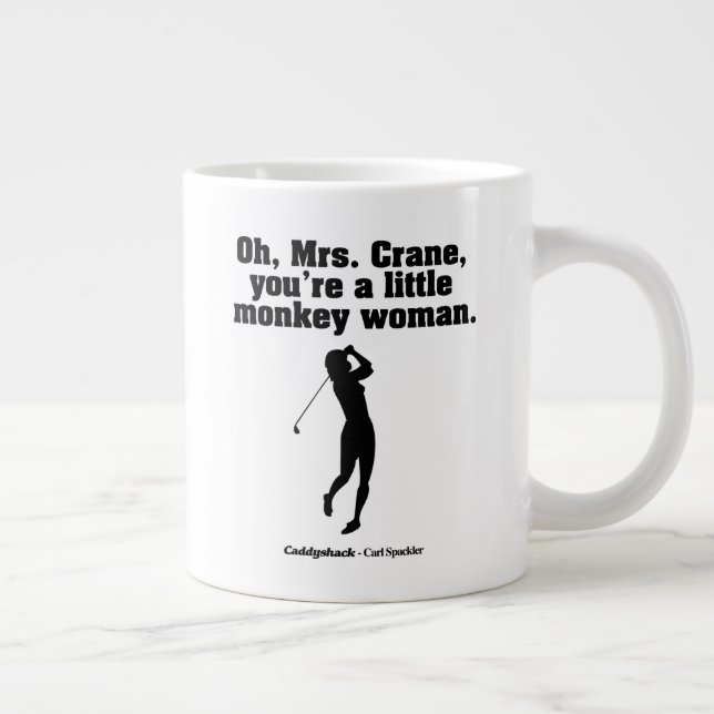 Caddyshack | Oh Mrs. Crane Giant Coffee Mug (Right)