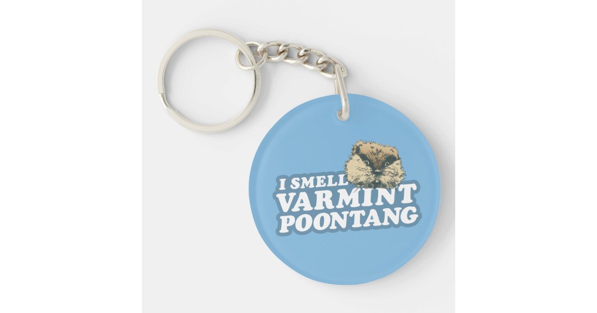 Caddyshack Smell Varmint Poontang Keychain Zazzle