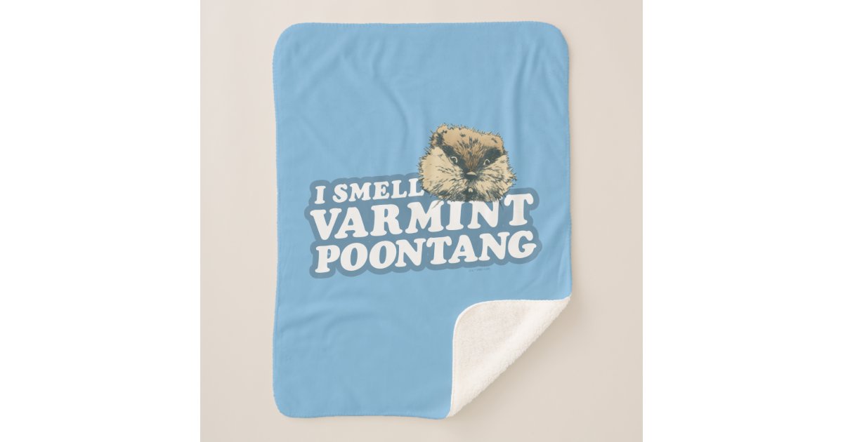Caddyshack Smell Varmint Poontang Sherpa Blanket Zazzle