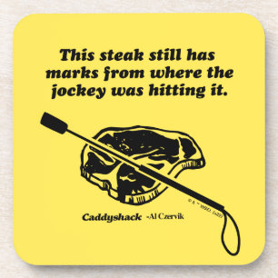 Caddyshack   This Steak Still Has Marks Beverage Coaster