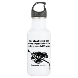 Caddyshack   This Steak Still Has Marks Stainless Steel Water Bottle