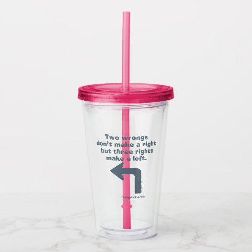 Caddyshack  Two Wrongs Dont Make A Right Acrylic Tumbler