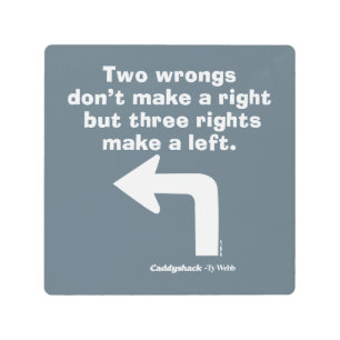 Caddyshack   Two Wrongs Don't Make A Right Metal Print