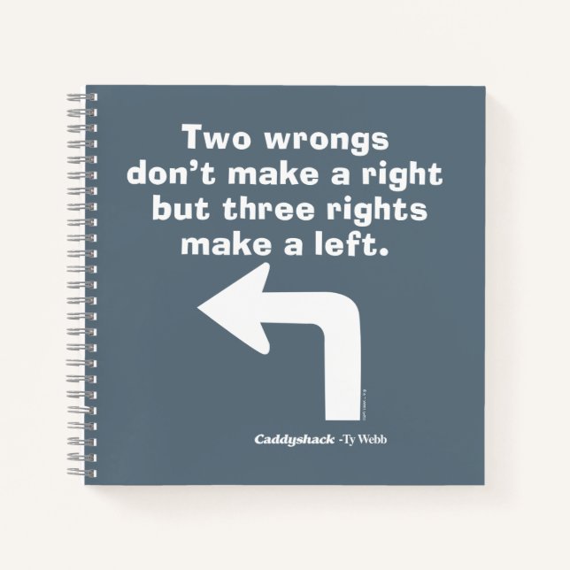 Caddyshack | Two Wrongs Don't Make A Right Notebook (Front)