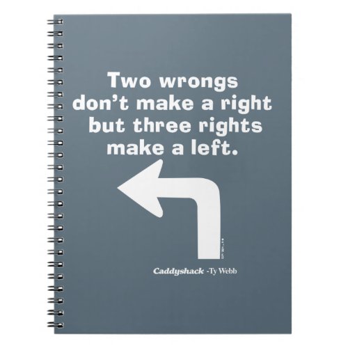 Caddyshack  Two Wrongs Dont Make A Right Notebook