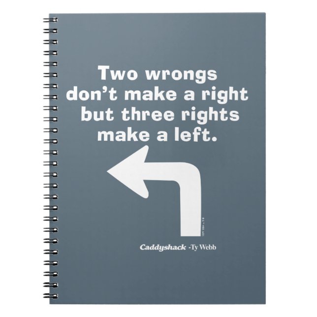 Caddyshack | Two Wrongs Don't Make A Right Notebook (Front)