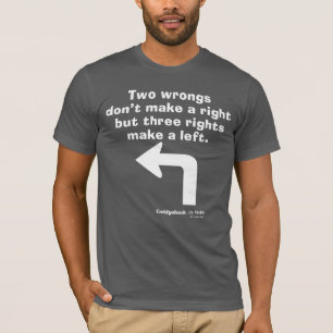 Caddyshack   Two Wrongs Don't Make A Right T-Shirt