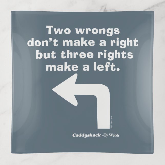 Caddyshack | Two Wrongs Don't Make A Right Trinket Tray (Front)