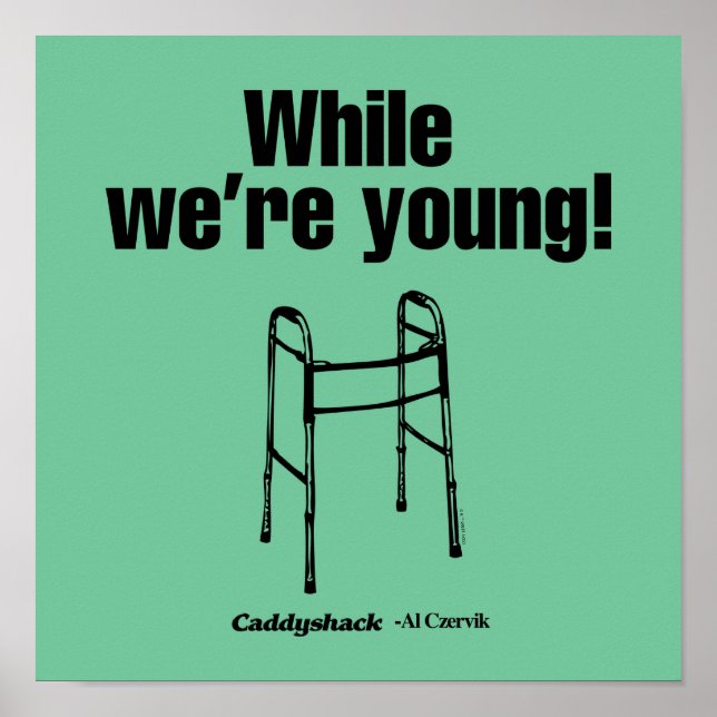 Caddyshack | While We're Young! Poster (Front)