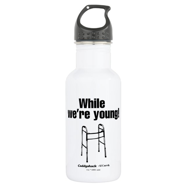 Caddyshack | While We're Young! Stainless Steel Water Bottle (Front)