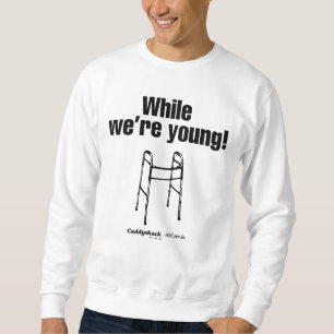 Caddyshack While We're Young! Sweatshirt