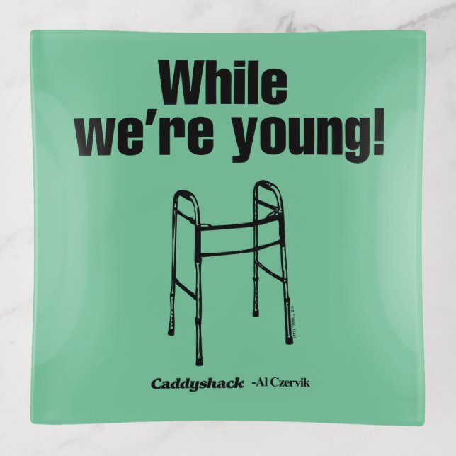 Caddyshack | While We're Young! Trinket Tray (Front)