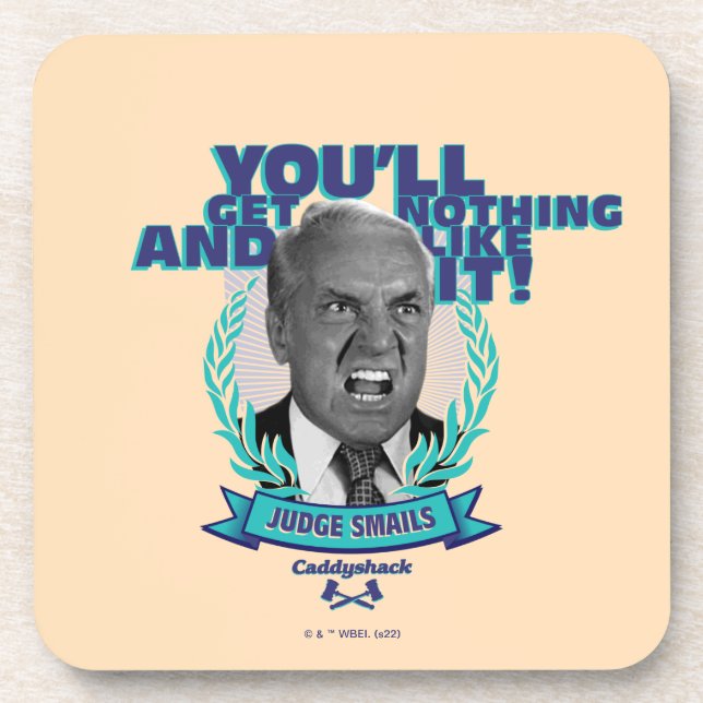 Caddyshack | You'll Get Nothing and Like It Beverage Coaster (Front)