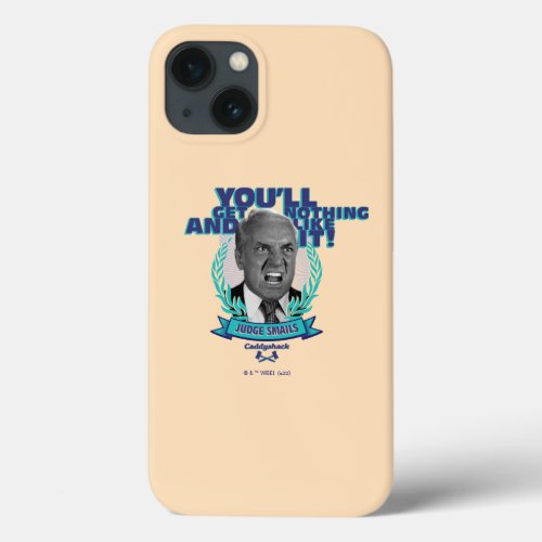 Caddyshack  Youll Get Nothing and Like It iPhone 13 Case