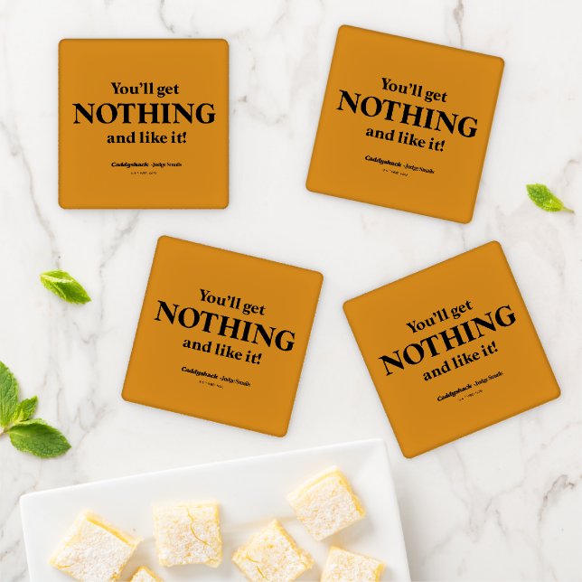 Caddyshack | You'll Get Nothing and Like It! Coaster Set (In Situ)