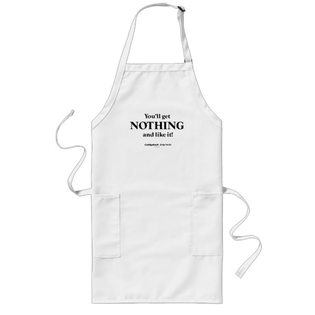 Caddyshack | You'll Get Nothing and Like It! Long Apron (Front)