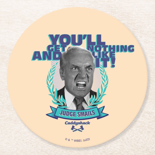 Caddyshack | You'll Get Nothing and Like It Round Paper Coaster (Front)