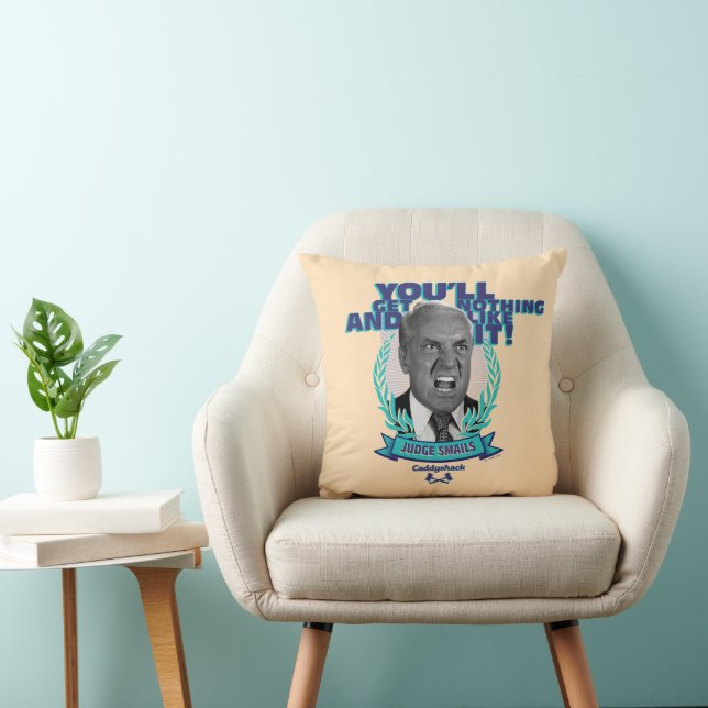 Caddyshack | You'll Get Nothing and Like It Throw Pillow (Chair)