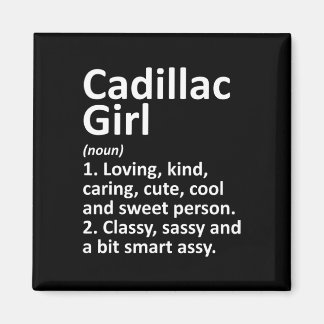 Cadillac Girl Mi Michigan Funny City Home Roots Gi Magnet