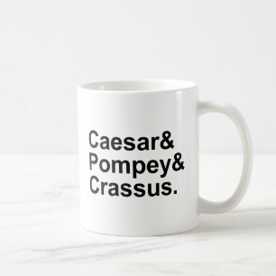 Caesar Pompey Crassus   The Roman Triumvirate Coffee Mug
