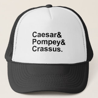 Caesar Pompey Crassus | The Roman Triumvirate Trucker Hat