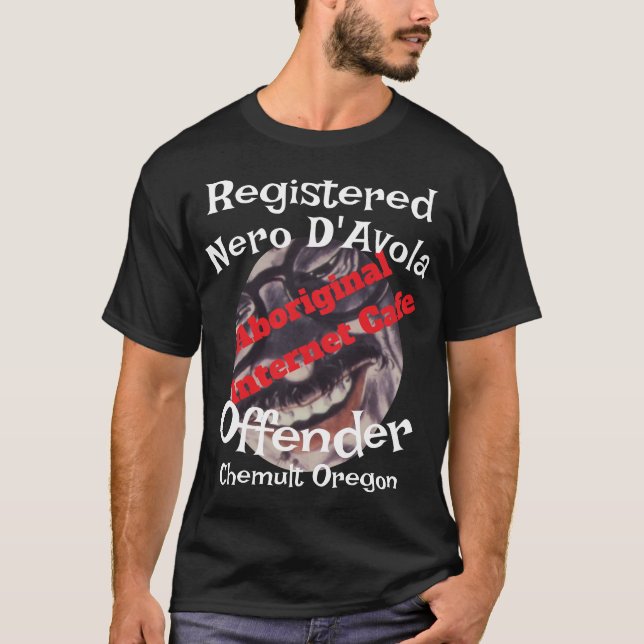 Cafe Aboriginal Registered Nero D'Avola Offender T-Shirt (Front)